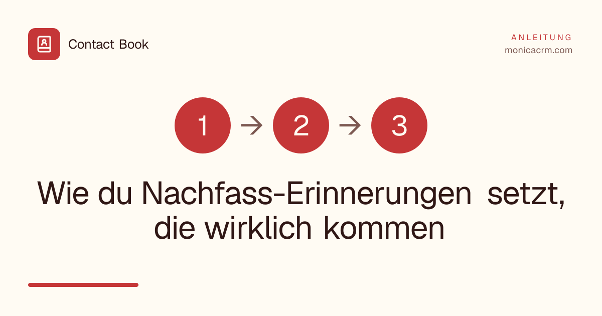 Wie du Nachfass-Erinnerungen setzt, die wirklich kommen