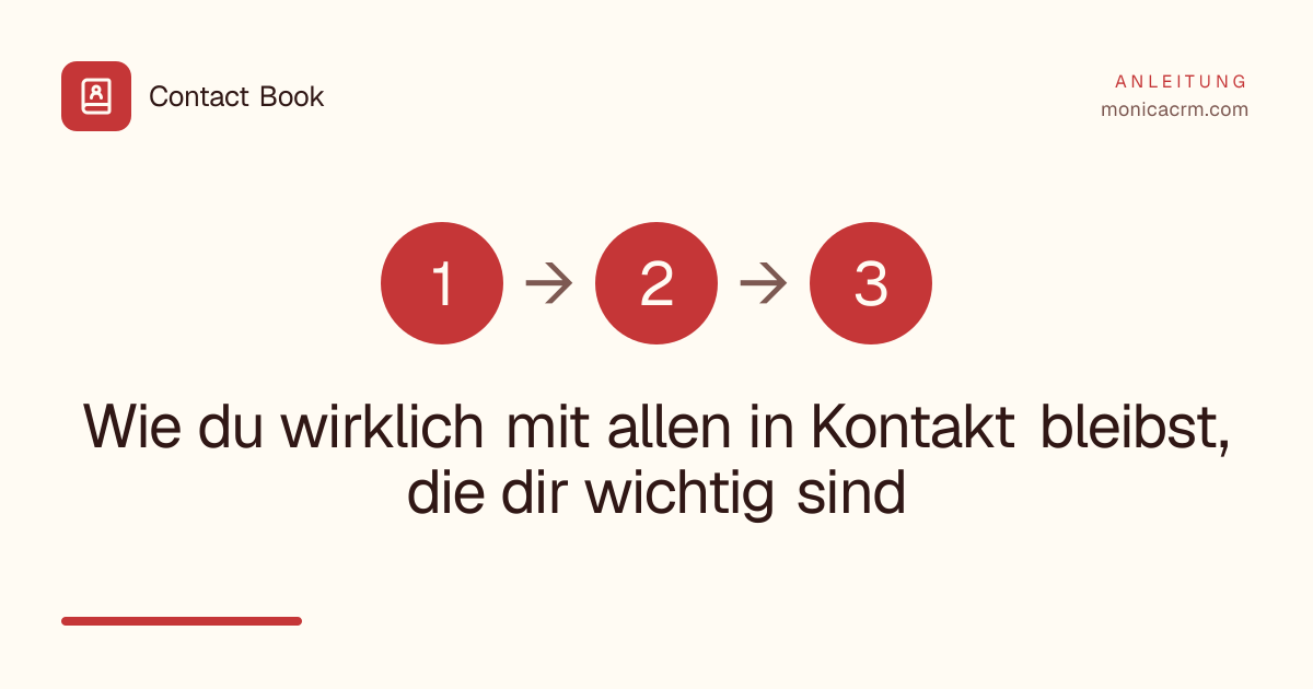Wie du wirklich mit allen in Kontakt bleibst, die dir wichtig sind