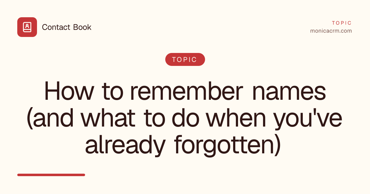 How to remember names (and what to do when you've already forgotten)
