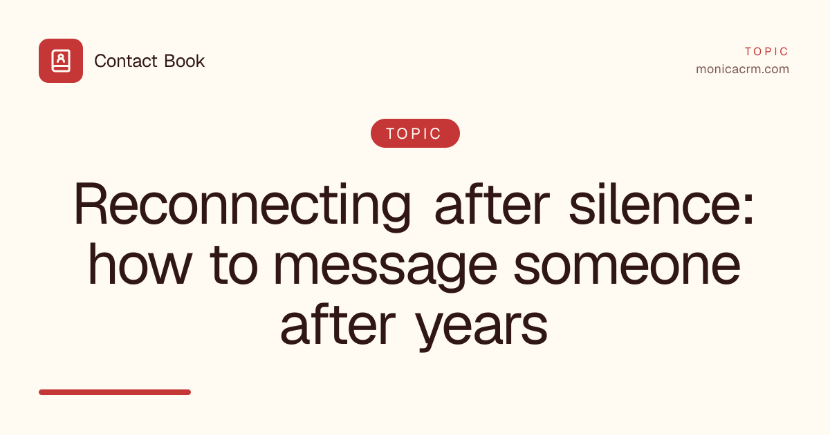 Reconnecting after silence: how to message someone after years