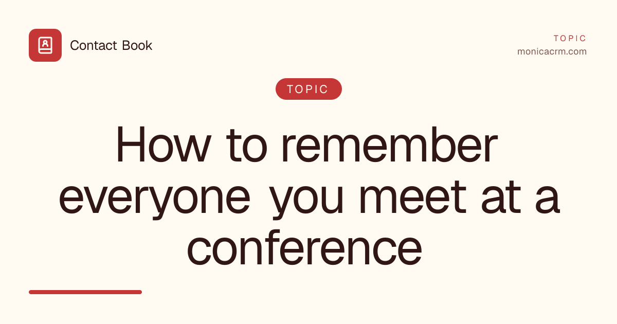 How to remember everyone you meet at a conference