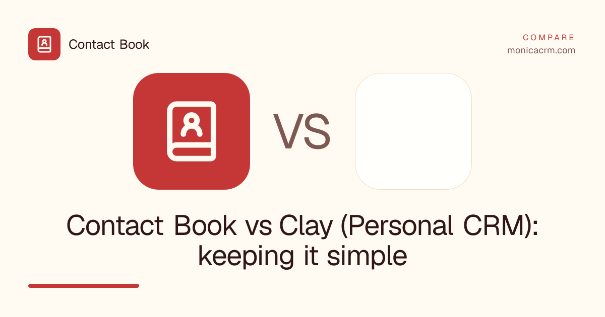 Contact Book vs Clay (Personal CRM): keeping it simple