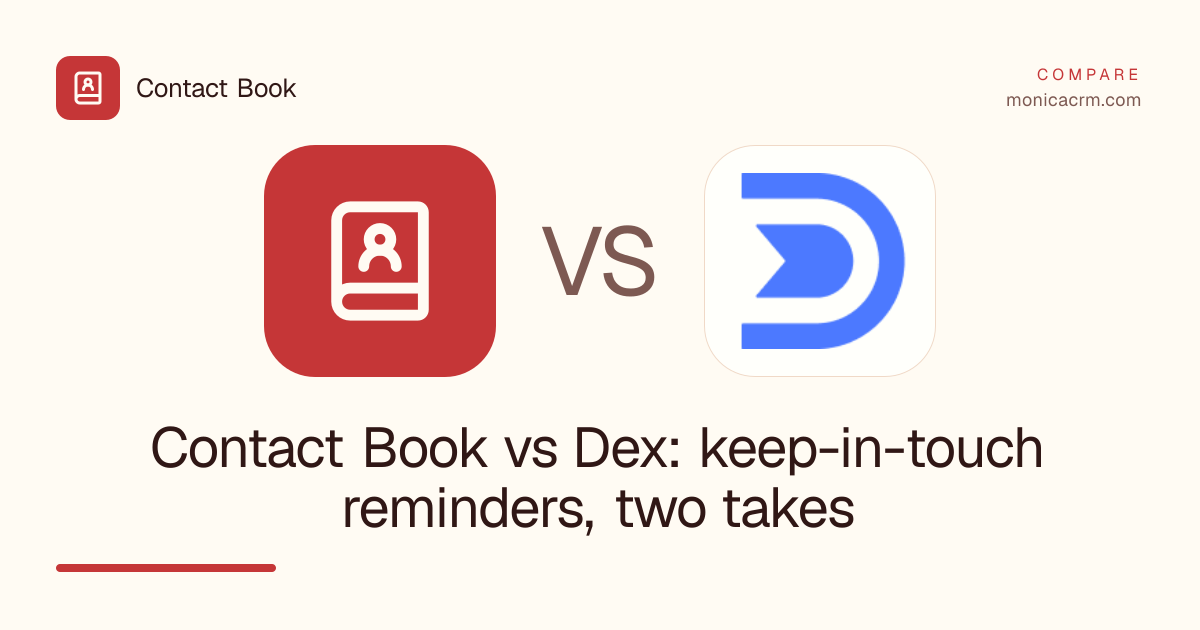 Contact Book vs Dex: keep-in-touch reminders, two takes