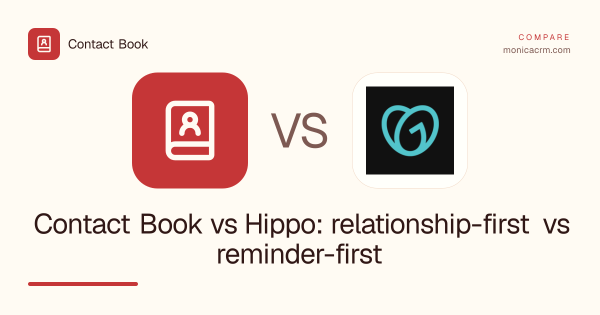 Contact Book vs Hippo: relationship-first vs reminder-first