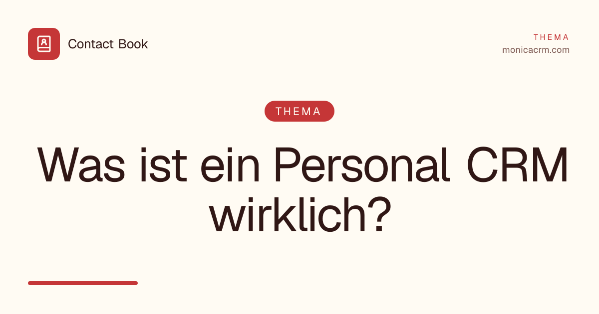 Was ist ein Personal CRM wirklich?